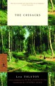 The Cossacks (Modern Library Classics) - Leo Tolstoy, Peter Constantine, Cynthia Ozick