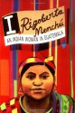 I, Rigoberta Menchu: An Indian Woman in Guatemala - Elisabeth Burgos, Rigoberta Menchú, Ann Wright