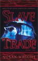 Slave Trade - Susan Wright