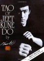 Tao of Jeet Kune Do - Gilbert Johnson, Bruce Lee