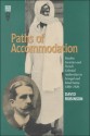 Paths Of Accommodation: Muslim Societies & French Colonial Authorities - David Robinson