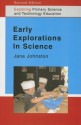 Early Explorations in Science - Jane Johnston