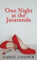 One Night at the Jacaranda - Carol Cooper