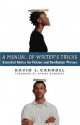 A Manual of Writer's Tricks: Essential Advice for Fiction and Nonfiction Writers - David L., Carroll, Sheree Bykofsky