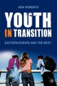 Youth in Transition - Ken Roberts