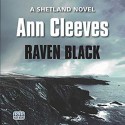 Raven Black - Ann Cleeves, Kenny Blyth