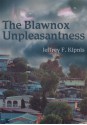 The Blawnox Unpleasantness - Jeffrey Kipnis