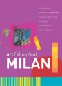 Art/Shop/Eat: Milan - Paul Blanchard