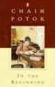 In The Beginning - Chaim Potok