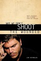 Why We Don't Shoot the Wounded - Jim Reynolds