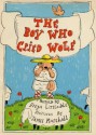 The Boy Who Cried Wolf - Freya Littledale, James Marshall