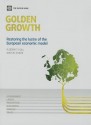 Golden Growth: Restoring the Lustre of the European Economic Model - Indermit S. Gill, Martin Raiser