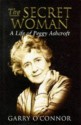 The Secret Woman: A Life of Peggy Ashcroft - Garry O'Connor