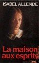 La Maison aux esprits - Claude Durand, Carmen Durand, Isabel Allende