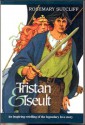 Tristan & Iseult - Rosemary Sutcliff