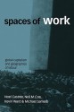 Spaces of Work: Global Capitalism and Geographies of Labour - Kevin Ward