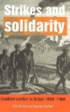 Strikes and Solidarity: Coalfield Conflict in Britain, 1889 1966 - Roy Church