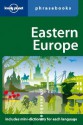 Eastern Europe: Lonely Planet Phrasebook - Lonely Planet, Ronelle Alexander