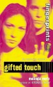 Gifted Touch - Melinda Metz