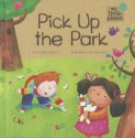 Pick Up the Park - Charles Ghigna, Ag Jatkowska