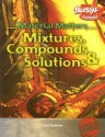 Mixtures, Compounds & Solutions (Material Matters/Freestyle Express) - Carol Baldwin