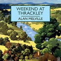 Weekend at Thrackley - Gordon Griffin, Alan Melville