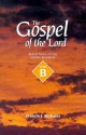 The Gospel Of The Lord: Reflections On The Gospel Readings: Year B - Francis J. Moloney