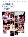 Guided Reading Basics - Lori Jamison Rog, Rog, Lori Jamison Rog, Lori Jamison