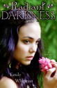 Radiant Darkness - Emily Whitman