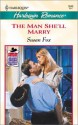 The Man She'll Marry - Susan Fox