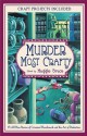 Murder Most Crafty - Susan Dunlap, Margaret Maron, Susan Wittig Albert, Judith Kelman, Monica Ferris, Sujata Massey, Jan Burke, Paula L. Woods, Gillian Roberts, Dorothy Cannell, Sharon Newman, Parnell Hall, Victoria Houston, Maggie Bruce, Tim Myers, Denise Williams