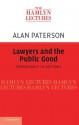 Lawyers and the Public Good: Democracy in Action? - Alan Paterson