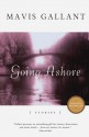 Going Ashore - Mavis Gallant, Alberto Manguel