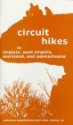 Circuit Hikes: In Virginia, West Virginia, Maryland, and Pennsylvania - Jean Golightly