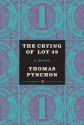 The Crying of Lot 49 - Thomas Pynchon