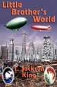 Little Brother's World - T. Jackson King