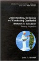 Understanding, Designing and Conducting Qualitative Research in Education - John F. Schostak