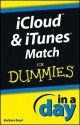 Icloud and iTunes Match in a Day for Dummies - Barbara Boyd