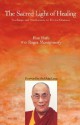 The Sacred Light of Healing: Teachings and Meditations on Divine Oneness - Ron Roth