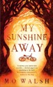 My Sunshine Away - M.O. Walsh