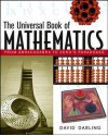 The Universal Book of Mathematics: From Abracadabra to Zeno's Paradoxes - David Darling