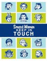 Smart Women Keep in Touch - Julie Hellwich, Haley Johnson