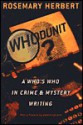 Whodunit?: A Who's Who in Crime and Mystery Writing - Rosemary Herbert, Jon Butler, Dennis Lehane