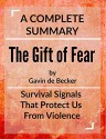 The Gift of Fear: Survival Signals That Protect Us From Violence: by Gavin de Becker | A Complete Summary - Busy People Reads, The Gift of Fear