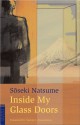 Inside My Glass Doors - Sōseki Natsume