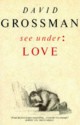 See Under: Love (Picador Books) - David Grossman