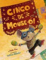 Cinco De Mouse-o! (Mouse (Holiday House)) - Judy Cox, Jeffrey Ebbeler