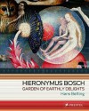 Hieronymus Bosch: Garden of Earthly Delights - Hans Belting