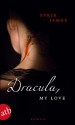 Dracula, My Love - Syrie James, Ulrike Seeberger