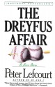 The Dreyfus Affair: A Love Story - Peter Lefcourt